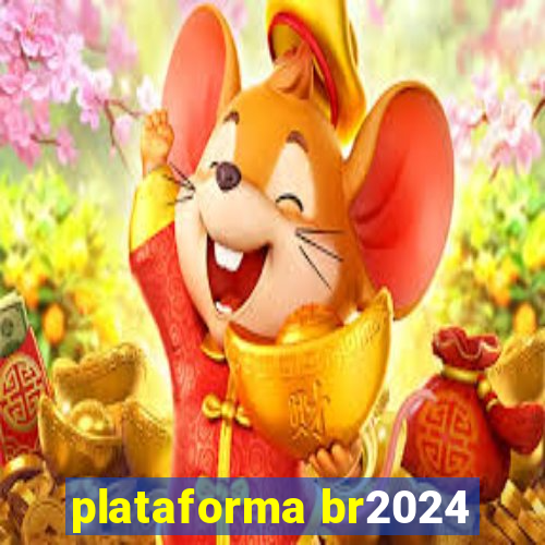 plataforma br2024